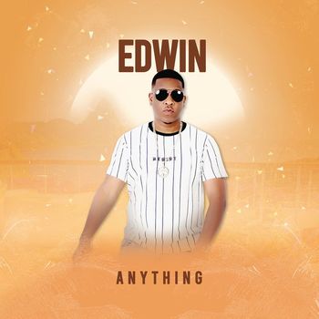 edwin - Anything