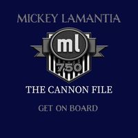 Mickey Lamantia - Get on Board