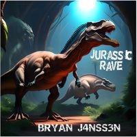 Bryan J4nss3n - Jurassic Rave