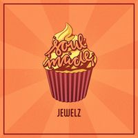 Jewelz - Soulmade