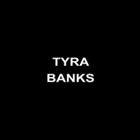 Demuja - Tyra Banks