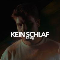 Basty - Kein Schlaf