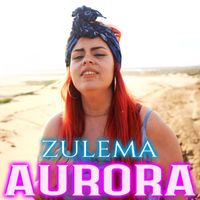 Zulema - Aurora