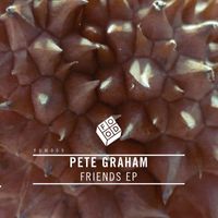 Pete Graham - Friends - EP