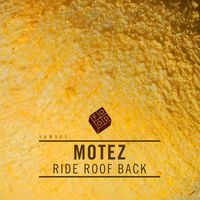 Motez - Ride Roof Back / Take Off