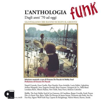 Various Artists - L'anthologia funk - Dagli anni settanta ad oggi, gli italiani che hanno scelto il groove