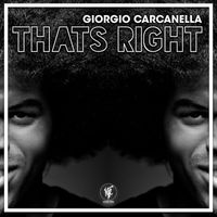 Giorgio Carcanella - That's Right