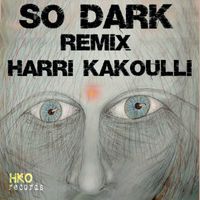 Harri Kakoulli - So Dark (Remix)