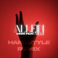 Mori - Allein (Hardstyle Remix) (Hardstyle Remix)