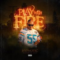 Hypnotic - Play with Fire (feat. Zule) (Explicit)