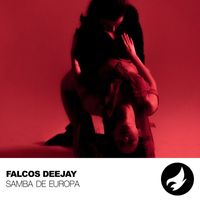 Falcos Deejay - Samba De Europa