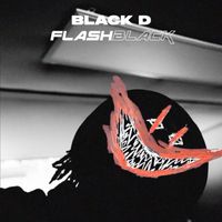 Black D - Flashblack (Explicit)