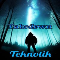 Teknotik - Takedown