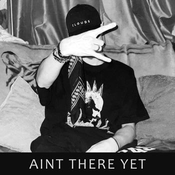 PYR0 - Aint There Yet (Explicit)