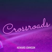 Howard Johnson - Crossroads