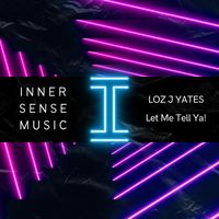Loz J Yates - Let Me Tell Ya! (Extended Mix)