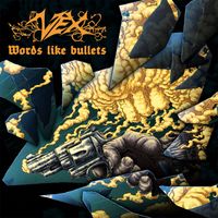 Vex - Words Like Bullets
