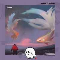 TGW - What Time