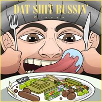 Ciaran - Dat Shit Bussin'