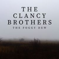 The Clancy Brothers - The Foggy Dew