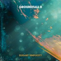 Elegant Simplicity - Groundfall II