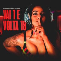 DJ Moana - Vai 1 e Volta 18 (Explicit)