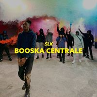 SLK - Booska Centrale (Freestyle [Explicit])