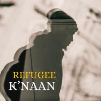 K'Naan - Refugee