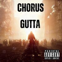 Chorus - Gutta (Explicit)