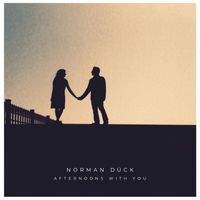 Norman Dück - Afternoons With You