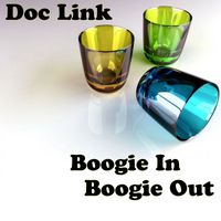 Doc Link - Boogie In Boogie Out