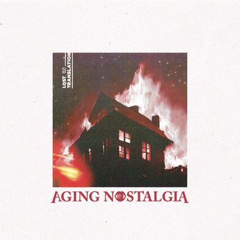 Lost in Translation - Aging Nostalgia
