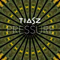 Tiasz - Pressure