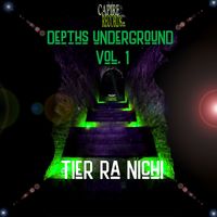 Tier Ra Nichi - Depths Underground, Vol. 1