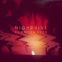 Night Drive - Summerwaves