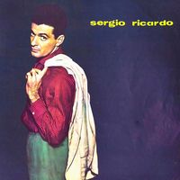 Sergio Ricardo - Depois Do Amor: A Portrait Of Sergio Ricardo (Remastered)