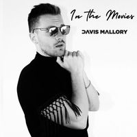 Davis Mallory - In the Movies