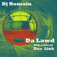 DJ Romain - Da Lawd