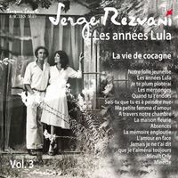 Serge Rezvani, Jacques Canetti - Les années Lula Vol. 3 - La vie de cocagne