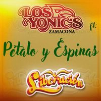 Los Yonic's - Petalo y Espinas