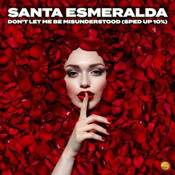 Santa Esmeralda - Don't Let Me Be Misunderstood (Sped Up 10 %)