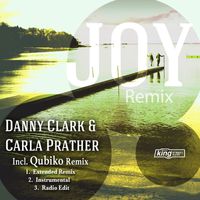Danny Clark & Carla Prather - Joy (Remix)