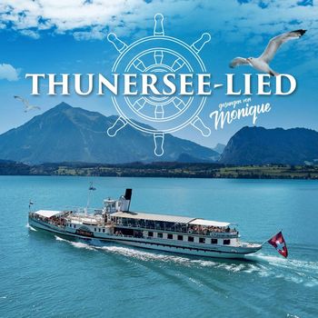 Monique - Thunersee-Lied