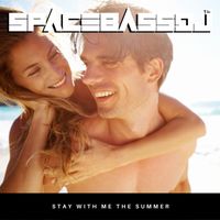 SPACEBASSDJ - Stay with Me the Summer