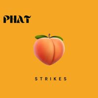 Strikes - Phat