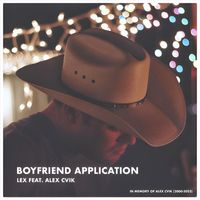 Lex - Boyfriend Application (feat. Alex Cvik)