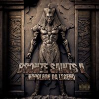 Napoleon Da Legend - Bronze Saints 2 (Explicit)