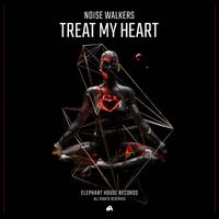 Noise Walkers - Treat My Heart