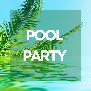 Various Artists - Pool Party