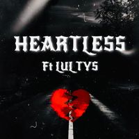 GH - Heartless (feat. Lul Tys) (Explicit)